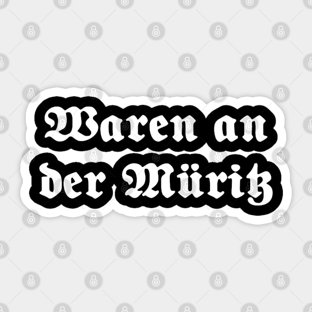 Waren an der Müritz written with gothic font Sticker by Happy Citizen